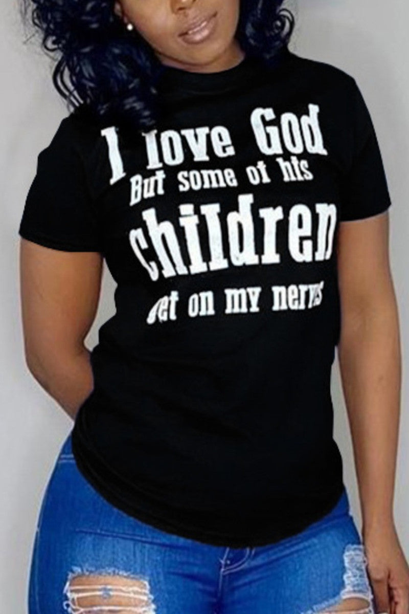 I Love God But Some of His Children Get on My Nerys Black Tee0017